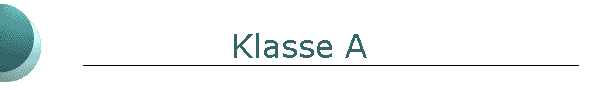 Klasse A